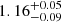 $ {1.16}_{{-0.09}}^{+{0.05}} $