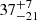 $ {37}_{{-21}}^{+{7}} $