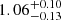 $ {1.06}_{{-0.13}}^{+{0.10}} $