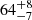 $ {64}_{{-7}}^{+{8}} $