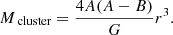 $$ \begin{aligned} M_\text{ cluster} = \frac{4 A (A-B)}{G} r^3. \end{aligned} $$