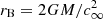 $ r_{\rm B}=2GM/c^2_\infty $