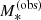 $ {M_*^{(\mathrm{obs})}} $