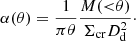 $$ \begin{aligned} \alpha (\theta ) = \frac{1}{\pi \theta }\dfrac{M({ < }\theta )}{\Sigma _{\mathrm{cr} }D_{\mathrm{d} }^2}\cdot \end{aligned} $$