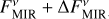 $F_{{\rm{MIR}}}^v + {\rm{\Delta }}F_{{\rm{MIR}}}^v$