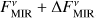 $F_{{\rm{MIR}}}^v + {\rm{\Delta }}F_{{\rm{MIR}}}^v$