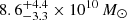 $ 8.6^{+4.4}_{-3.3}\times 10^{10}\,M_\odot $