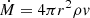 $$ \begin{aligned}&\dot{M} = 4 \pi r^{2} \rho v \end{aligned} $$