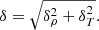 $$ \begin{aligned} \delta = \sqrt{\delta _\rho ^2 + \delta _T^2}. \end{aligned} $$