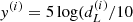 $ y^{(i)} = 5\log(d_L^{(i)}/10 $