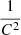$ \dfrac{1}{C^2} $