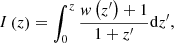 $$ \begin{aligned} I\left(z\right)=\int _{0}^{z}\frac{{w}\left(z^\prime \right)+1}{1+z^\prime }\mathrm{d}z^\prime ,\end{aligned} $$