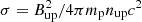 $ \sigma = B_{\mathrm{up}}^2 / 4 \pi m_{\mathrm{p}} n_{\mathrm{up}} c^2 $