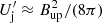 $ U_{\mathrm{j}}^\prime \approx B_{\mathrm{up}}^2 / (8 \pi) $