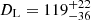 $ D_{\mathrm{L}} = 119_{-36}^{+22} $