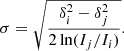 $$ \begin{aligned} \sigma = \sqrt{\frac{\delta _i^2 - \delta _j^2}{2 \ln (I_j/I_i)}}. \end{aligned} $$