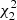 $ \chi^2_2 $
