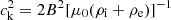 $ c_{\rm k}^2 = 2B^2[\mu_0(\rho_\mathrm{i}+\rho_\mathrm{e})]^{-1} $