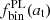 $ f_{\mathrm{bin}}^{\mathrm{PL}}(a_{\mathrm{t}}) $
