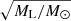 $ \sqrt{M_{\mathrm{L}}/M_{\odot}} $