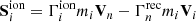 $$ \begin{aligned}&\mathbf S ^\mathrm{ion} _i = \Gamma _{i}^\mathrm{ion} m_{i} \mathbf V _{n} -\Gamma _{n}^\mathrm{rec} m_{i} \mathbf V _{i} \end{aligned} $$