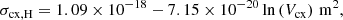 $$ \begin{aligned}&\sigma _{\rm cx, H}=1.09 \times 10^{-18}-7.15 \times 10^{-20} \ln \left(V_{\rm cx}\right)\,\mathrm{m} ^{2}, \end{aligned} $$