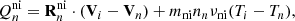 $$ \begin{aligned}&Q_n^\mathrm{ni} = \mathbf R _n^\mathrm{ni} \cdot (\mathbf V _i - \mathbf V _n) + m_{\rm ni} n_n \nu _{\rm ni} (T_i - T_n), \end{aligned} $$