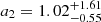 $ a_2=1.02^{+1.61}_{-0.55} $