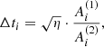 $$ \begin{aligned} \Delta t_{i}&= \sqrt{\eta } \cdot \frac{A_i^{(1)}}{A_i^{(2)}}, \end{aligned} $$