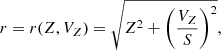 $$ \begin{aligned} r&= r(Z, V_Z) = \sqrt{Z^2 + \left(\frac{V_Z}{S}\right)^2}, \end{aligned} $$