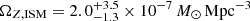 $ \Omega_{Z,\mathrm{ISM}} = 2.0^{+3.5}_{-1.3}\times 10^{-7}\,M_\odot\,\mathrm{Mpc}^{-3} $