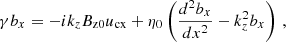 $$ \begin{aligned}&\gamma b_x = -i k_z B_{\rm z0} u_{\rm cx} + \eta _0 \left( \frac{d^2 b_x}{d x^2} - k_z^2 b_x \right)\,, \end{aligned} $$