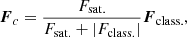 $$ \begin{aligned} \boldsymbol{F}_c&= \frac{F_{\mathrm{sat.} }}{F_{\mathrm{sat.} } + |F_{\mathrm{class.} }|} \boldsymbol{F}_{\mathrm{class.} }, \end{aligned} $$