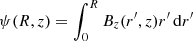 $ \psi(R, z) = \int_0^R B_z(r^\prime , z) r^\prime\,\mathrm{d}r^\prime $
