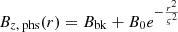 $$ \begin{aligned} B_{z, \text{ phs}}(r) = B_{\mathrm{bk} } + B_0 e^{-\frac{r^2}{\varsigma ^2}} \end{aligned} $$