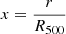 $$ \begin{aligned} x={r \over R_{500}} \end{aligned} $$