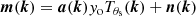 $$ \begin{aligned} \boldsymbol{m}(\boldsymbol{k}) = \boldsymbol{a}(\boldsymbol{k}){ y}_{\rm o}T_{\theta _{\rm s}}(\boldsymbol{k}) + \boldsymbol{n}(\boldsymbol{k}) \end{aligned} $$