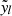 $ {\tilde {y}}_l $