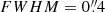 $ FWHM=0{{\overset{\prime\prime}{.}}}4 $