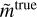 ${{\tilde m}^{{\rm{true}}}}$