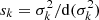 $ s_k=\sigma_k^2/{\rm d}(\sigma^2_k) $