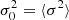 $ \sigma_0^2 = \langle\sigma^2\rangle $