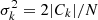 $ \sigma^2_k = 2 |C_k|/N $