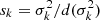 $ s_k = \sigma_k^2/d(\sigma^2_k) $