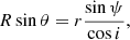 $$ \begin{aligned} R\sin {\theta }= r \frac{\sin {\psi }}{\cos {i}},\end{aligned} $$