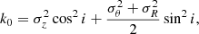 $$ \begin{aligned} k_0 = \sigma _{z}^2\cos ^2{i}+\frac{\sigma _{\theta }^2+\sigma _{R}^2}{2}\sin ^2{i},\end{aligned} $$