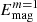 $ E_{\mathrm{mag}}^{m=1} $