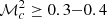 $ \mathcal{M}_c^2 \geq 0.3{-}0.4 $