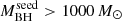 $ M_{\mathrm{BH}}^{\mathrm{seed}} > 1000\,M_\odot $