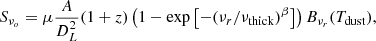 $$ \begin{aligned} S_{\nu _o} = \mu \frac{A}{D_L^2} (1+z) \left( 1 - \exp \left[ - (\nu _r/\nu _{\rm thick})^\beta \right]\right) B_{\nu _r}(T_{\rm dust}) ,\end{aligned} $$